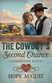 The Cowboy's Second Chance (eBook, ePUB) The Cowboy's Second Chance (eBook, ePUB)