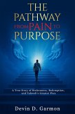 The Pathway from Pain to Purpose (eBook, ePUB)