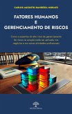 Fatores Humanos e Gerenciamento de Riscos (eBook, ePUB)