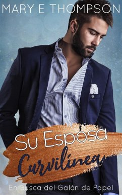 Cover Su Esposa Curvilínea (En Busca del Galán de Papel, #2) (eBook, ePUB)