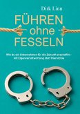 Führen ohne Fesseln (eBook, ePUB) Führen ohne Fesseln (eBook, ePUB)