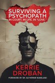 Surviving a Psychopath: In Court. In Life. In 