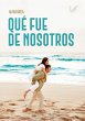 Qué fue de nosotros (eBook, ePUB) - Bild 1