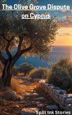 The Olive Grove Dispute on Cyprus (eBook, ePUB)