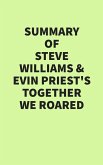 Summary of Steve Williams & Evin Priest's Together We Roared (eBook, ePUB)