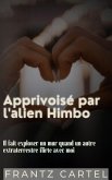 Apprivoisé par l'alien Himbo (eBook, ePUB) Apprivoisé par l'alien Himbo (eBook, ePUB)