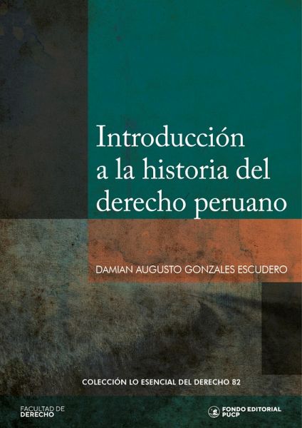 Introducción a la historia del derecho peruano (eBook, ePUB)