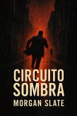 Circuito Sombra (eBook, ePUB)