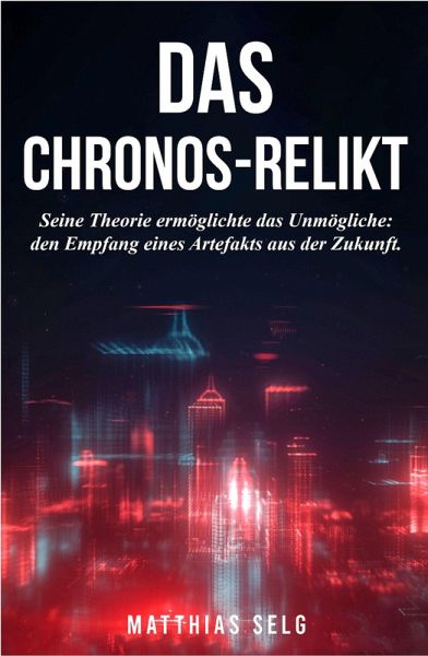 Das Chronos-Relikt (eBook, ePUB)