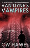 Van Dyne's Vampires (Pierce Mostyn Paranormal Investigations, #4) (eBook, ePUB) Van Dyne's Vampires (Pierce Mostyn Paranormal Investigations, #4) (eBook, ePUB)