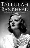 Tallulah Bankhead (Biographies of Actors) (eBook, ePUB) Tallulah Bankhead (Biographies of Actors) (eBook, ePUB)