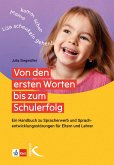Von den ersten Worten bis zum Schulerfolg (eBook, PDF) Von den ersten Worten bis zum Schulerfolg (eBook, PDF)