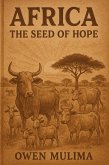 Africa: The Seed of Hope (eBook, ePUB) Africa: The Seed of Hope (eBook, ePUB)