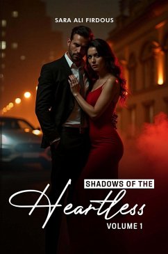 Shadows of The Heartless! (Vol 1) (eBook, ePUB) - Firdous, Sara Ali