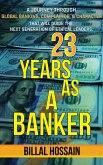 23 Years as a Banker (eBook, ePUB) 23 Years as a Banker (eBook, ePUB)