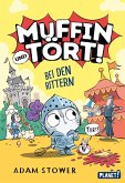 Muffin und Tört! 2: Bei den Rittern (eBook, ePUB) Muffin und Tört! 2: Bei den Rittern (eBook, ePUB)