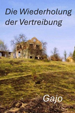 Cover Die Wiederholung der Vertreibung (eBook, ePUB)