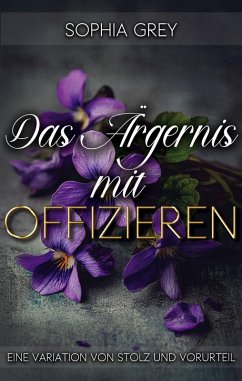 Cover Das Ärgernis mit Offizieren: Eine Variation von Stolz und Vorurteil (Die Meryton-Mysterien, #2) (eBook, ePUB)