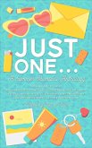 Just One . . . : A Summer Romance Anthology (&You Anthologies) (eBook, ePUB) Just One . . . : A Summer Romance Anthology (&You Anthologies) (eBook, ePUB)