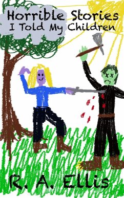 Cover Horrible Stories I Told My Children (eBook, ePUB)