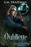 Oubliette: The Poisoned Past Book One (eBook, ePUB)