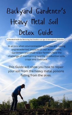 Cover Backyard Gardeners Soil Detox Guide (eBook, ePUB)