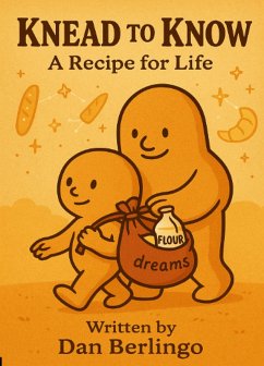Cover Knead to Know: A Recipe for Life (eBook, ePUB)