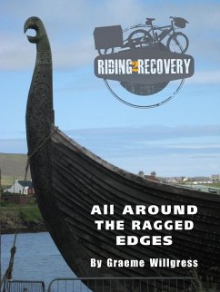 Riding2Recovery: All around the ragged edges (eBook, ePUB) - Willgress, Graeme