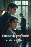 L'amour Du Professeur Et De L'élève (eBook, ePUB)