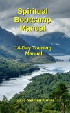Spiritual Bootcamp Manual 14-Day Training Manual (eBook, ePUB) Spiritual Bootcamp Manual 14-Day Training Manual (eBook, ePUB)