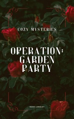Cover Cozy Mysteries: Operation: Garden Party (eBook, ePUB)
