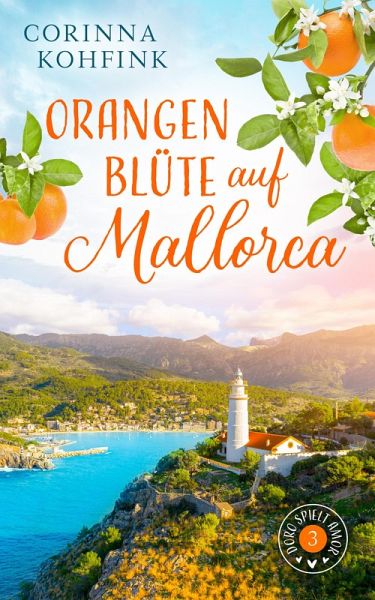 Orangenblüte auf Mallorca (eBook, ePUB) Orangenblüte auf Mallorca (eBook, ePUB)