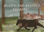 Buddy The Beefalo Escapes! (eBook, ePUB)