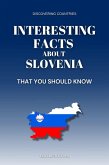 Interesting Facts About Slovenia That You Should Know (Discovering Countries) (eBook, ePUB)