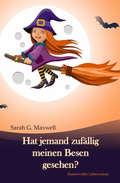 Hat jemand zufällig meinen Besen gesehen? (eBook, ePUB)