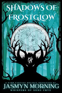 Shadows of Frostglow (Whispers of Song Crye) (eBook, ePUB) - Morning, Jasmyn