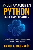 Programar con Python desde Cero - Tu guía paso a paso para aprender a crear código, entender la lógica y construir tus primeros proyectos prácticos (eBook, ePUB) Programar con Python desde Cero - Tu guía paso a paso para aprender a crear código, entender la lógica y construir tus primeros proyectos prácticos (eBook, ePUB)