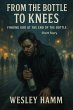From the Bottle to Knees Finding God at... - Bild 1