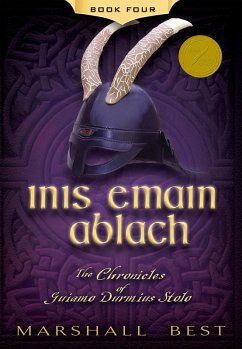 Inis Emain Ablach (The Chronicles of Guiamo Durmius Stolo, #4) (eBook, ePUB) - Best, Marshall
