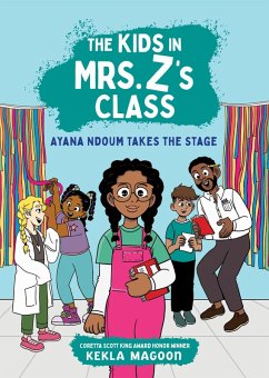 The Kids in Mrs. Z's Class: Ayana Ndoum Takes the Stage (eBook, ePUB) Cover The Kids in Mrs. Z's Class: Ayana Ndoum Takes the Stage (eBook, ePUB)