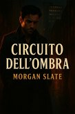 Circuito dell'Ombra (eBook, ePUB)