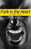 Fork in the Heart: A Short Story (Daggyland Singles, #19) (eBook, ePUB) Fork in the Heart: A Short Story (Daggyland Singles, #19) (eBook, ePUB)