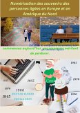 Numérisation des Souvenirs des Personnes Agées En Europe et En Amérique Du Nord (La reconnaissance des personnes âgées et le soin psychologique qui leur est apporté, #1) (eBook, ePUB)