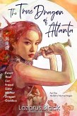 The True Dragon of Atlanta: The Bell of the True Dragon (eBook, ePUB) The True Dragon of Atlanta: The Bell of the True Dragon (eBook, ePUB)