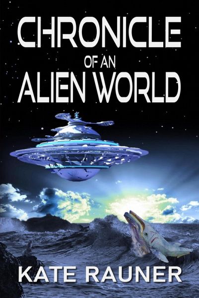 Chronicle of an Alien World (eBook, ePUB) Chronicle of an Alien World (eBook, ePUB)