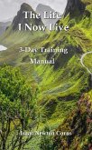 The Life I Now Live 3-Day Training Manual (eBook, ePUB) The Life I Now Live 3-Day Training Manual (eBook, ePUB)