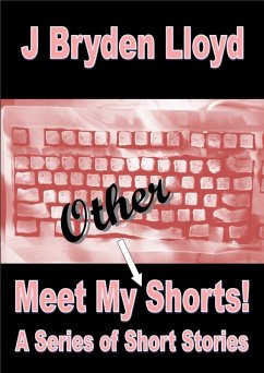 Cover Meet My Other Shorts! (A Series of Short Stories) (eBook, ePUB)
