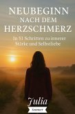 Neubeginn nach dem Herzschmerz (eBook, ePUB)