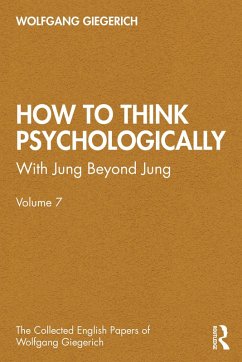 How to Think Psychologically (eBook, ePUB) - Giegerich, Wolfgang