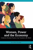 Women, Power and the Economy (eBook, ePUB) Women, Power and the Economy (eBook, ePUB)